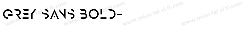 Grey Sans Bold字体转换